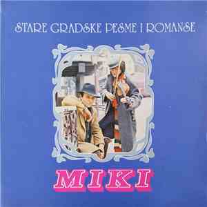 Miki - Stare Gradske Pesme I Romanse download flac