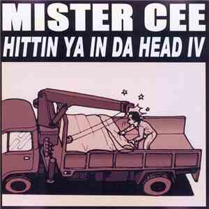 Mister Cee - Hittin Ya In Da Head IV download flac