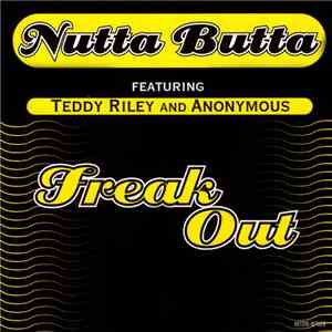 Nutta Butta Featuring Teddy Riley And Anonymous  - Freak Out download flac