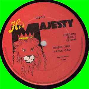 Pablo Gad - Crisis Time / Saddest Mistake download flac