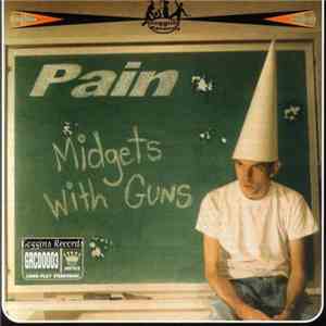 Pain  - Midgets With Guns download flac