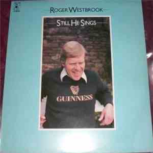 Roger Westbrook - Still He Sings download flac