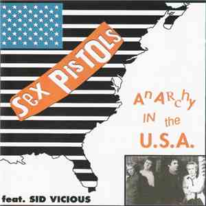 Sex Pistols Feat. Sid Vicious - Anarchy In The USA download flac