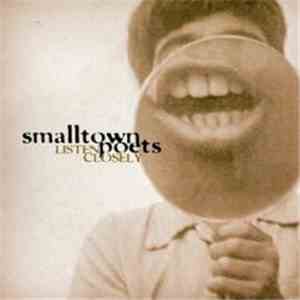 Smalltown Poets - Listen Closely download flac
