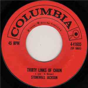 Stonewall Jackson - Thirty Links Of Chain / Sixteen Fathoms download flac