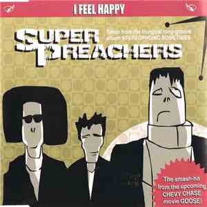 Super Preachers - I Feel Happy download flac