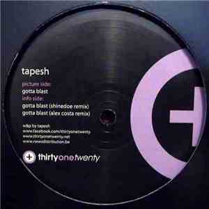 Tapesh - Gotta Blast download flac