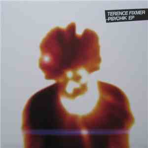 Terence Fixmer - Psychik EP download flac