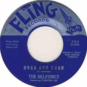 The Delfonics Featuring Carlton Lee - Over And Over / There They Go download flac