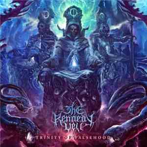 The Kennedy Veil - Trinity Of Falsehood download flac