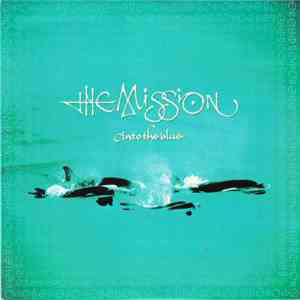 The Mission - Into The Blue download flac