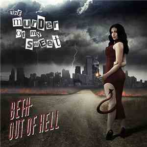 The Murder Of My Sweet - Beth Out Of Hell download flac