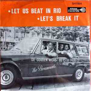 The Paramounts - Let Us Beat In Rio / Let's Break It download flac