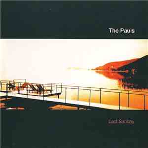 The Pauls - Last Sunday download flac