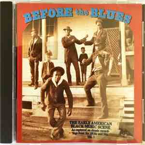 Various - Before The Blues, Vol. 3 (The Early American Black Music Scene) download flac