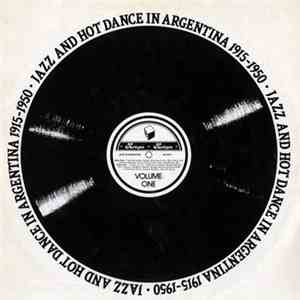 Various - Jazz And Hot Dance In Argentina 1915 - 1950 download flac