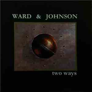 Ward & Johnson - Two Ways download flac