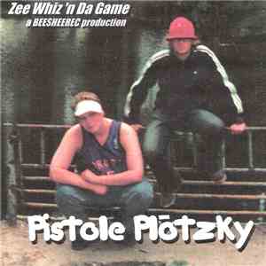 Zee Whiz 'N Da Game - Pistole Plötzky download flac