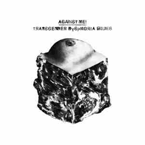 Against Me! - Transgender Dysphoria Blues download flac