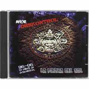 Aitor Deskontrol - La piedra del sol (96-06, 10 Años De Deskontrol) download flac