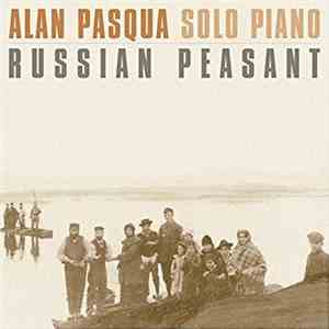 Alan Pasqua - Russian Peasant download flac