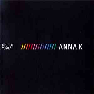 Anna K - Best Of 93-07 FLAC album