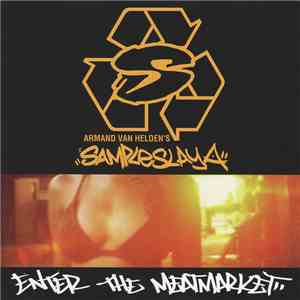 Armand Van Helden - Sampleslaya - Enter The Meatmarket download flac