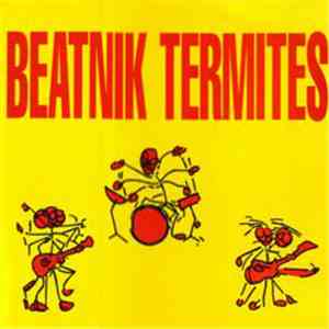 Beatnik Termites - Beatnik Termites download flac