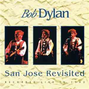 Bob Dylan - San Jose Revisited download flac