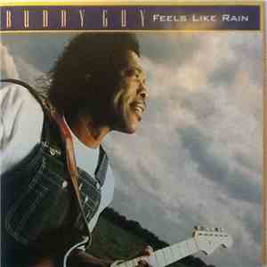 Buddy Guy - Feels Like Rain download flac