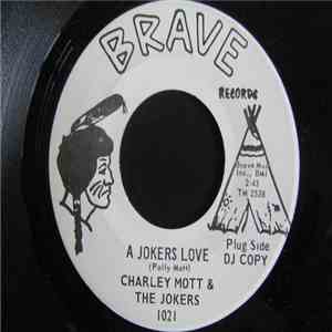Charley Mott & The Jokers  - A Jokers Love / Lonesome FLAC album