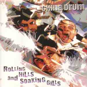 China Drum - Rolling Hills And Soaking Gills download flac