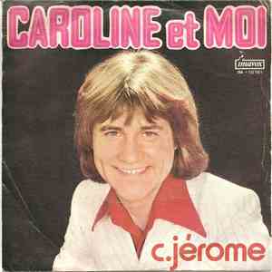 C.Jérome - Caroline Et Moi download flac