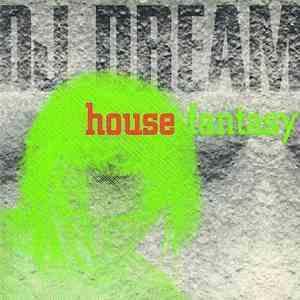 DJ Dream  - House Fantasy download flac
