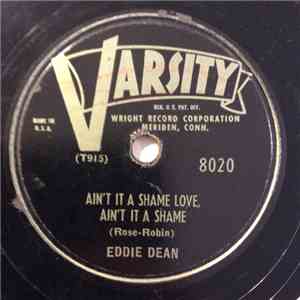 Eddie Dean - Ain't It A Shame Love, Ain't It A Shame / I'm A Kansas Man download flac