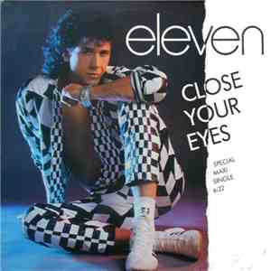 Eleven  - Close Your Eyes FLAC album
