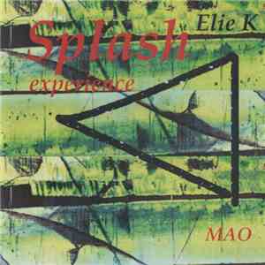 Elie K - Splash Experience MAO download flac