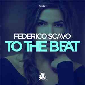 Federico Scavo - To The Beat download flac