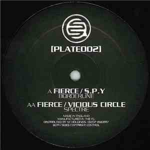 Fierce / S.P.Y / Fierce / Vicious Circle - Borderline / Spectre download flac