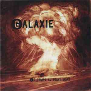 Galaxie  - Le Temps Au Point Mort FLAC album