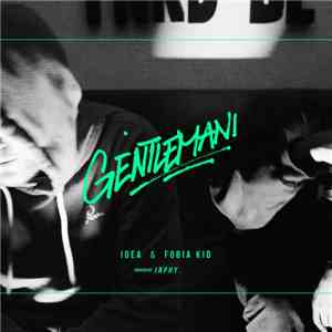Idea & Fobia Kid - Gentlemani download flac