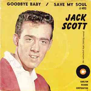 Jack Scott - Goodbye Baby FLAC album