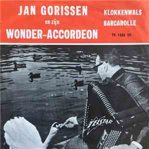 Jan Gorissen En Zijn Wonder-Accordeon - Klokkenwals download flac