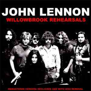 John Lennon - Willowbrook Rehearsals download flac
