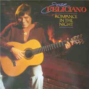 Jose Feliciano - Romance In The Night download flac