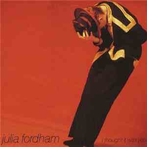 Julia Fordham - I Thought It Was You download flac