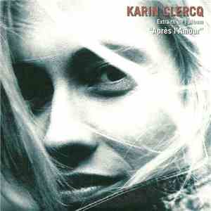 Karin Clercq - Extraits De L'Album "Après L'Amour" download flac