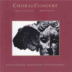 Karl Scharnweber, Thomas Klemm, Wolfgang Schmiedt - ChoralConcert (Improvisation Meditation) download flac