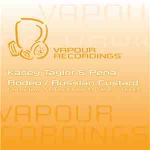 Kasey Taylor & Pena - Rodeo / Russian Custard download flac