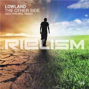 Lowland - The Other Side (Sied Van Riel Remix) download flac